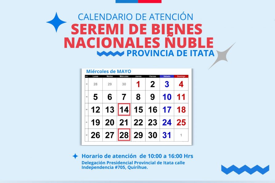 ¡Conoce el calendario de atención de Bienes Nacionales para el mes de mayo en la provincia!